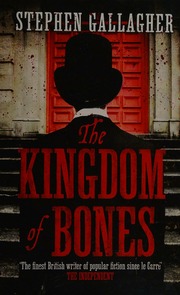 The Kingdom Of Bones Gallagher Stephen Author