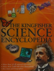 The Kingfisher Science Encyclopedia 1st Edition Gifford Clive
