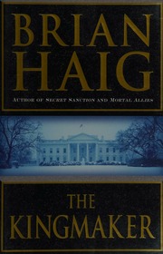 The Kingmaker Haig Brian