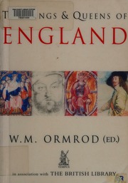 The Kings Queens Of England Ormrod W M 1957 British Library