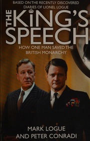 The Kings Speech How One Man Saved The British Monarchy Large Print Ed Logue