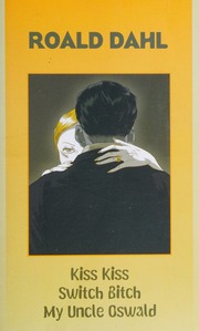 Kiss Kiss Switch Bitch My Uncle Oswald Dahl Roald