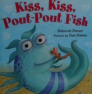 Kiss Kiss Poutpout Fish First Edition Diesen Deborah Hanna