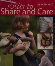 Knits To Share And Care Allt Gerard Carruthers Craig