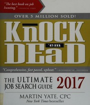 Knock Em Dead 2017 The Ultimate Job Search Guide Yate Martin John