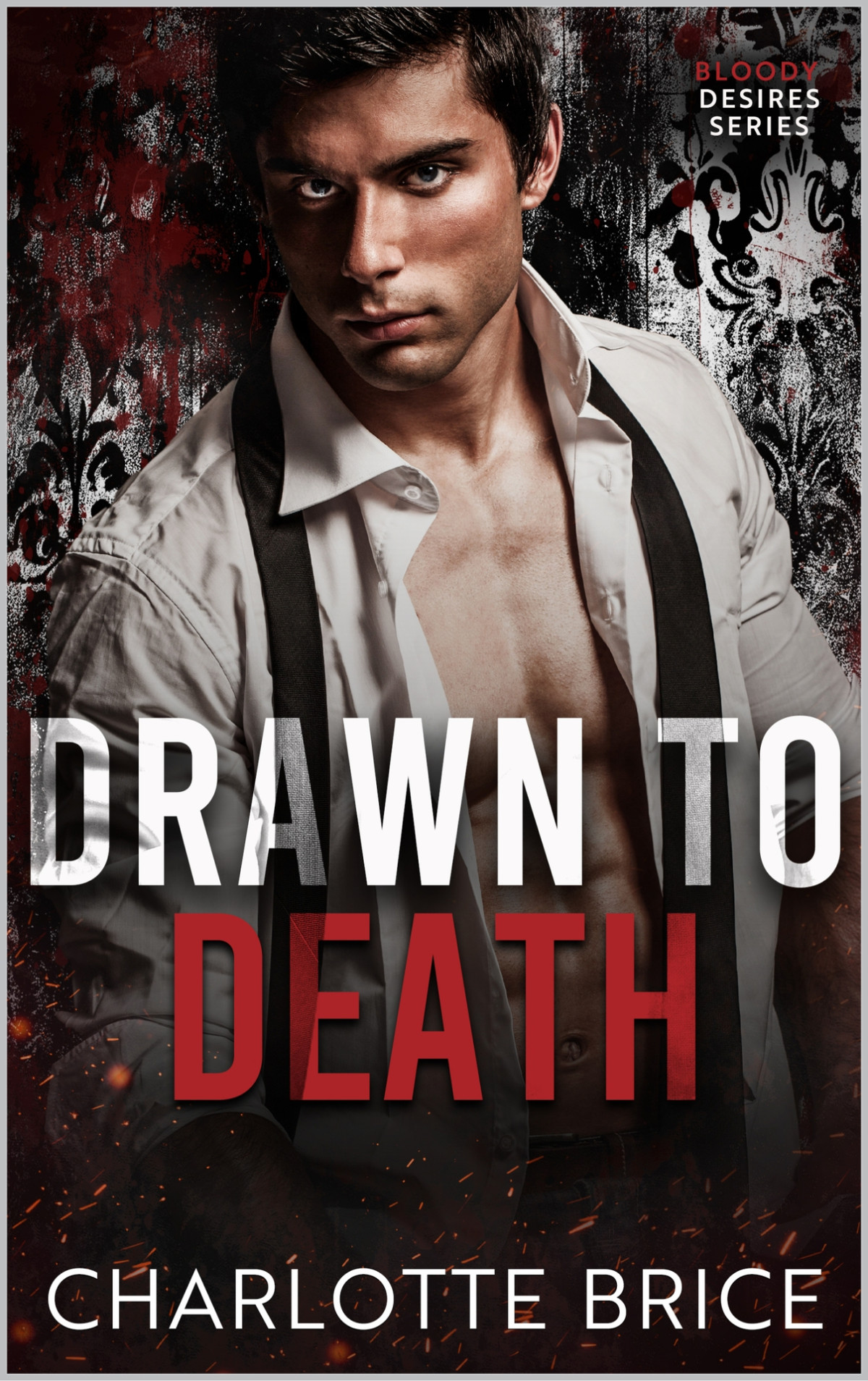 Bloody Desires 1 Drawn To Death Charlotte Brice