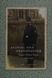 Knowing Your Grandfather Joseph William Wilson 18791958 Cant