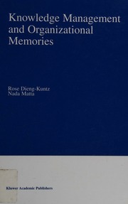 Knowledge Management And Organizational Memories Diengkuntz