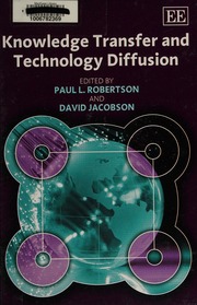 Knowledge Transfer And Technology Diffusion Robertson Paul L Jacobson