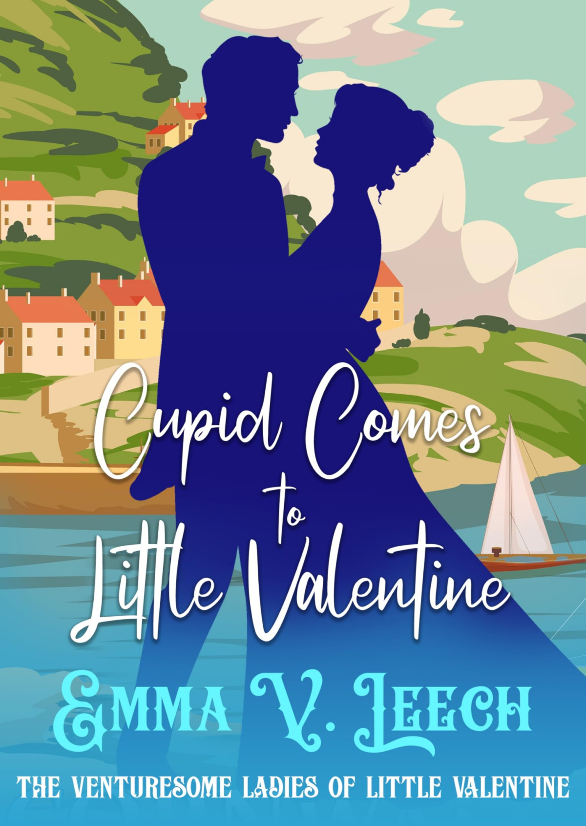 Venturesome Ladies Of Little Valentine 1 Cupid Comes To Little Valentine Emma V Leech