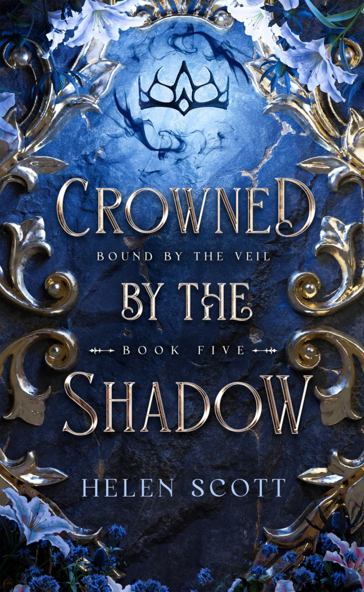 Bound By The Veil 5 Crowned By The Shadow Helen Scott