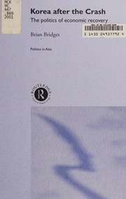 Korea After The Crash The Politics Of Economic Recovery Bridges