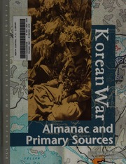 Korean War Almanac And Primary Sources Benson Sonia Raffaelle
