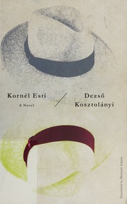 Kornel Esti Kosztolanyi Dezso 18851936 Adams Bernard 1937 Translator