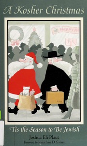 A Kosher Christmas Tis The Season To Be Jewish Plaut Joshua Eli