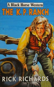 The Kp Ranch Richards Rick 19202001 Hanson Vern Gunsmoke On The Border