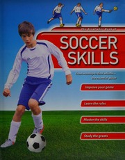 The Kingfisher Book Of Soccer Skills From Warmup To Final Whistlethe Essential Guide Gifford