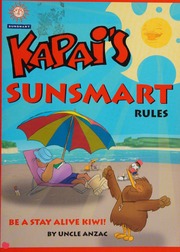 Kapais Sunsmart Rules Be A Stay Alive Kiwi Uncle Anzac