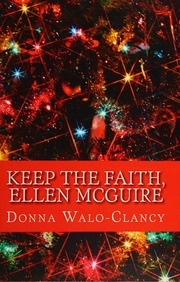 Keep The Faith Ellen Mcguire Waloclancy Donna Author
