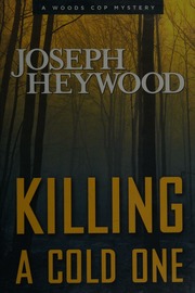 Killing A Cold One Heywood Joseph