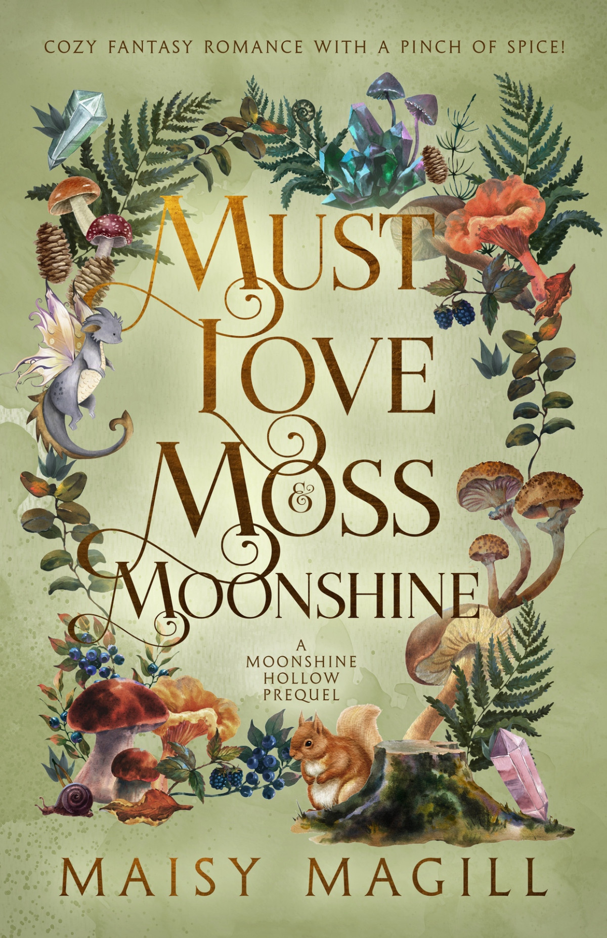 Must Love Moss And Moonshine A Cozy Fantasy Romance Magill Maisy
