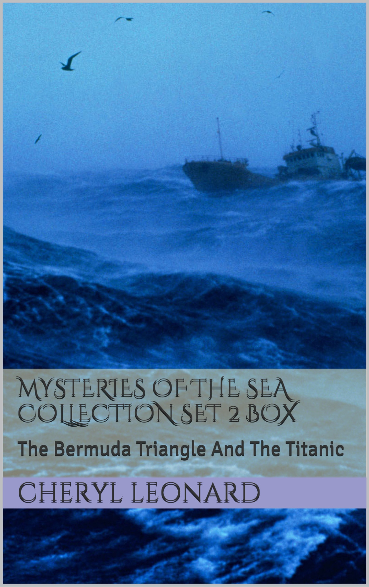 Mysteries Of The Sea Collection Set 2 Box The Bermuda Triangle And The Titanic Leonard