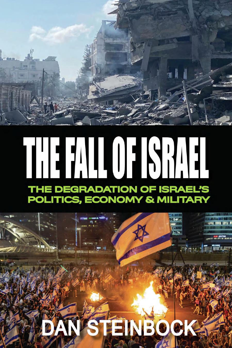 The Fall Of Israel The Degradation Of Israels Politics Economy Military 1st Edition Dan Steinbock