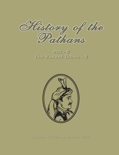 History Of The Pathans 1st Edition Brig Haroon Rashid