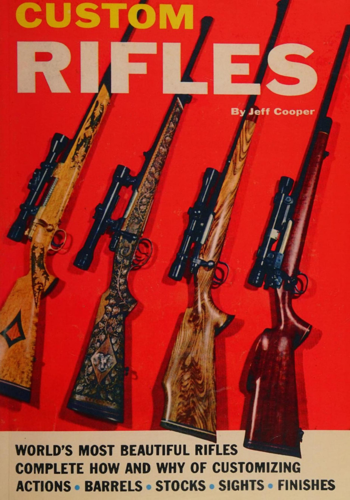 Custom Rifles Reprint Jeff Cooper