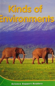 Kinds Of Enviroments Independent Book Chapter Support Level 1 Chapter 4 Houghton Mifflin Science