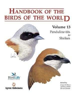 Handbook Of The Birds Of The World Volume 13 Pendulinetits To Shrikes 1st Edition Josep Del Hoyo