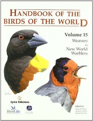 Handbook Of The Birds Of The World Volume 15 Tanagers To New World Blackbirds 1st Edition Josep Del Hoyo