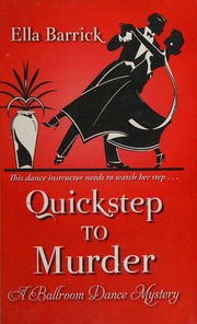 Quickstep To Murder A Ballroom Dance Mystery Barrick Ella