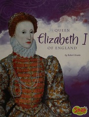 Queen Elizabeth I Of England Kraske Robert