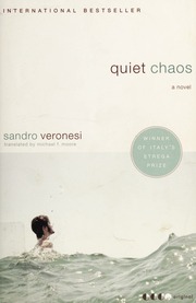 Quiet Chaos A Novel None 1st Us Ed Veronesi Sandro 1959