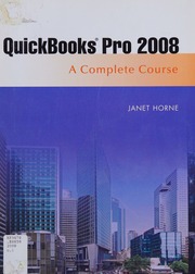 Quickbooks Pro 2008 A Complete Course Horne Janet