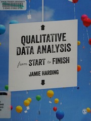 Qualitative Data Analysis From Start To Finish Harding Jamie