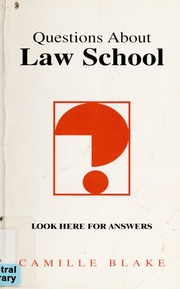 Questions About Law School Look Here For Answers Blake Camille