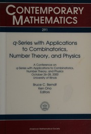 Qseries With Applications To Combinatorics Number Theory And Physics A Conference On Qseries With Applications To Combinatorics Number Theory And Physics October 2628 2000 University Of Illinois Berndt
