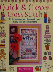 Quick Clever Cross Stitch Philipps Helen