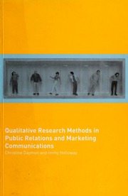 Qualitative Research Methods In Public Relations And Marketing Communications Daymon