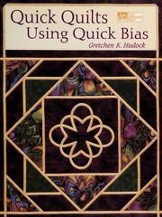 Quick Quilts Using Quick Bias Hudock Gretchen K 1954