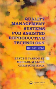 Quality Management Systems For Assisted Reproductive Technologyiso 90012000 Carson