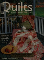 Quilts From Lavender Hill Farm Zimmerman Darlene