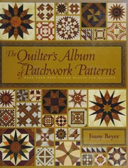 A Quilters Album Of Patchwork Patterns 4050 Pieced Blocks For Quilters Beyer