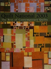 Quilt National 2003 The Best Of Contemporary Quilts 1 Edition Quilt National 2003 Athens