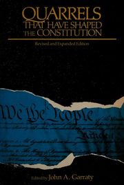 Quarrels That Have Shaped The Constitution Garraty John A John Arthur