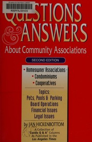 Questions Answers About Community Associations Homeowner Associations Condominiums Cooperatives Topicspets Pools Parking Board Operations Financial Issues Legal Issues 2nd Ed Hickenbottom