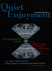 Quiet Enjoyment Bring Security With Privacy To Your Networks And Your Life Second Edition Kussmaul