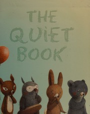 The Quiet Book Underwood Deborah Liwska Renata Ill